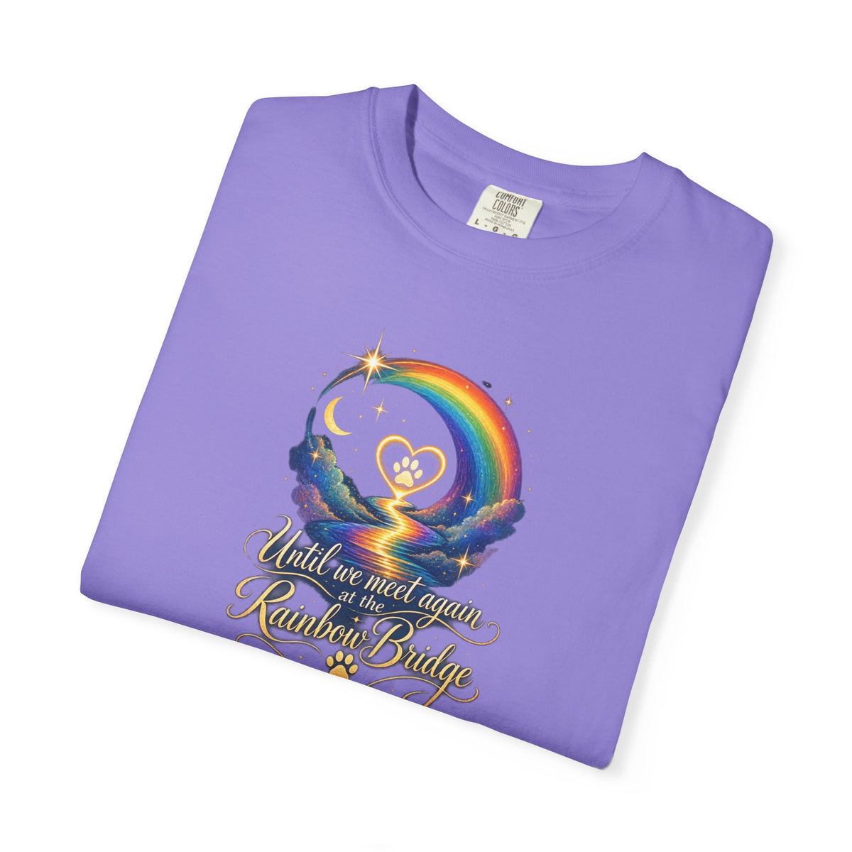 Until we meet again- Rainbow Bridge Memorial tee