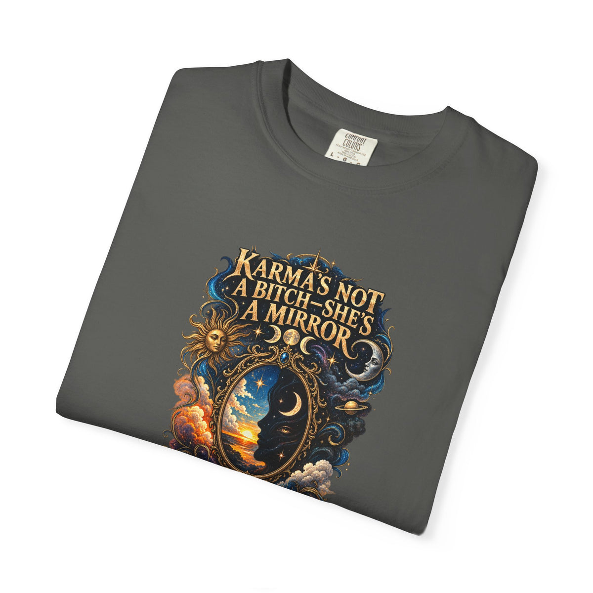 Karma's not a Bitch she's a Mirror- Mystic Tarot Graphic Tee
