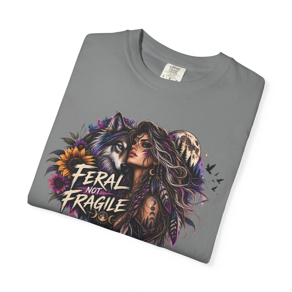 Feral Not Fragile Graphic T-Shirt — Wolf & Woman Nature Art Tee
