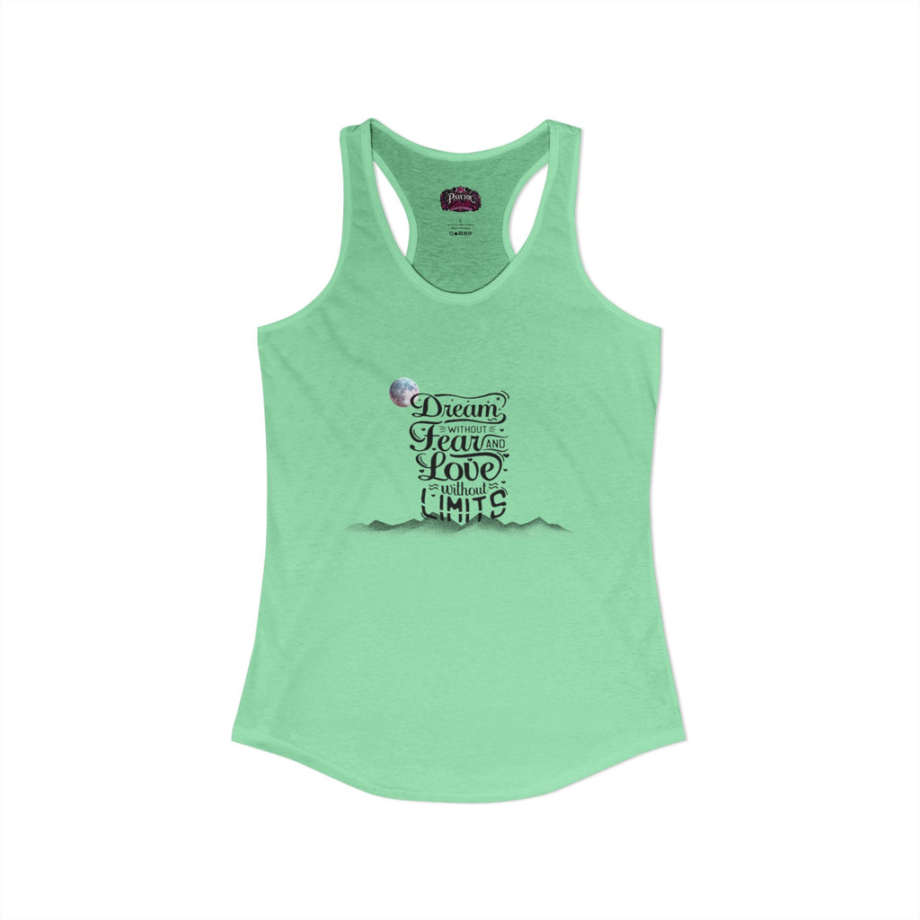 Dream without fear Love without limits inspirational tank