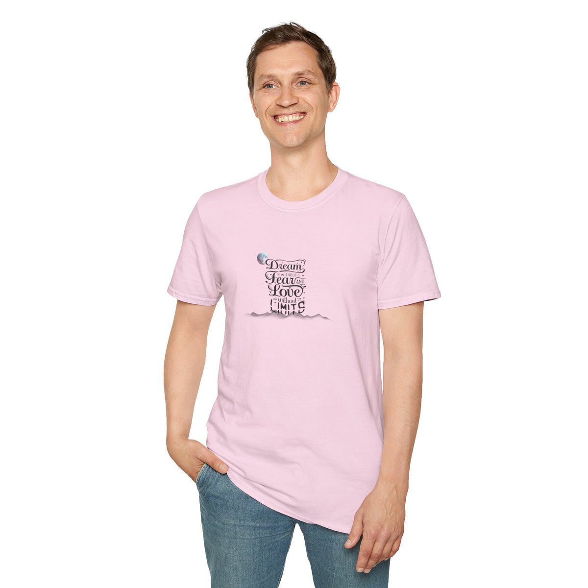 Inspiring 'Dream Without Fear, Love Without Limits' T-Shirt