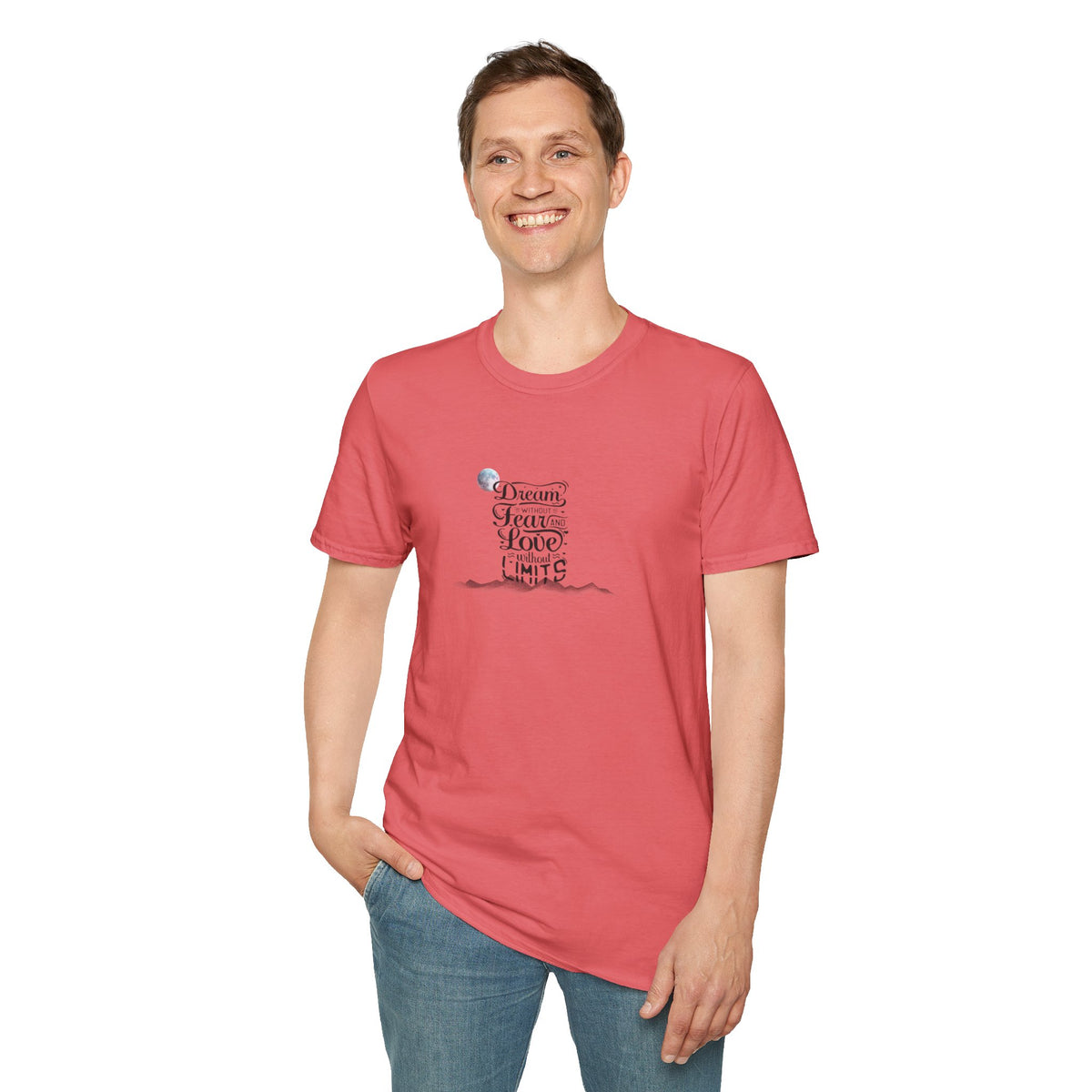 Inspiring 'Dream Without Fear, Love Without Limits' T-Shirt