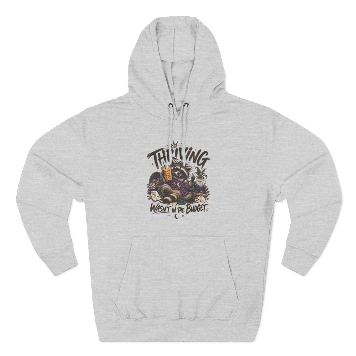 Hoodie - "Thriving, Not in the Budget" Retro Raccoon Graphic Fleece Hoodie