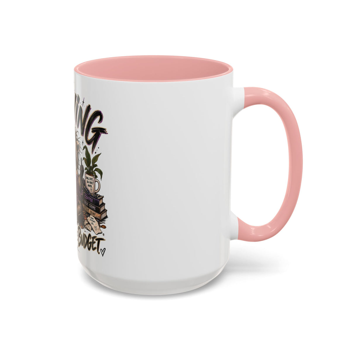 Thriving Raccoon Accent Coffee Mug — "Thriving Wasn't in the Budget" Funny Gift