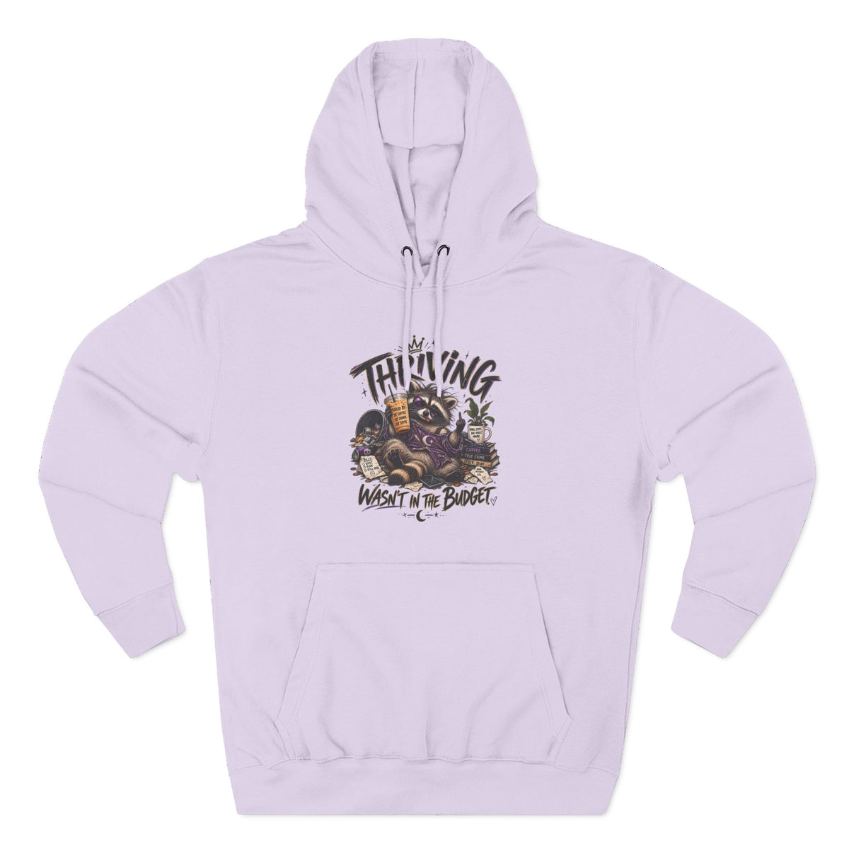 Hoodie - "Thriving, Not in the Budget" Retro Raccoon Graphic Fleece Hoodie