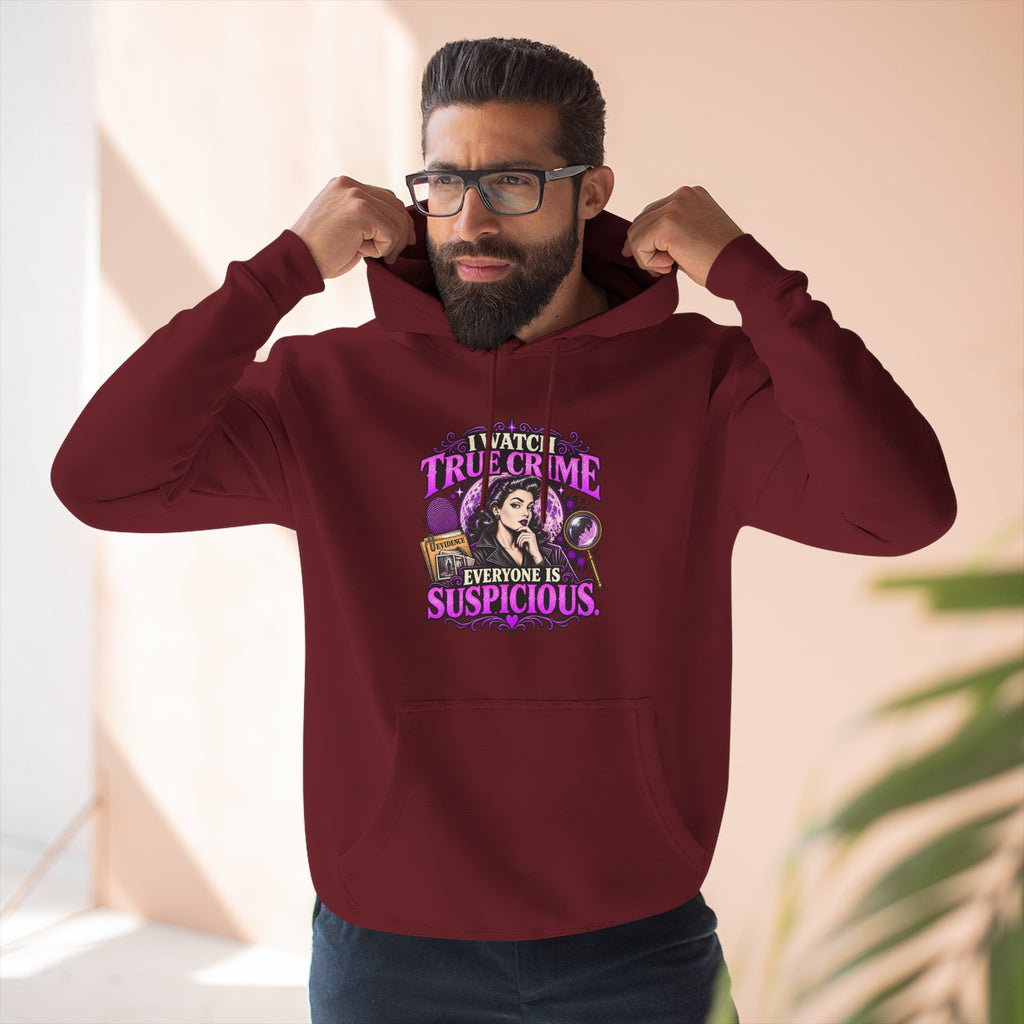 True Crime Hoodie — “Everyone Is Suspicious” Graphic Pullover