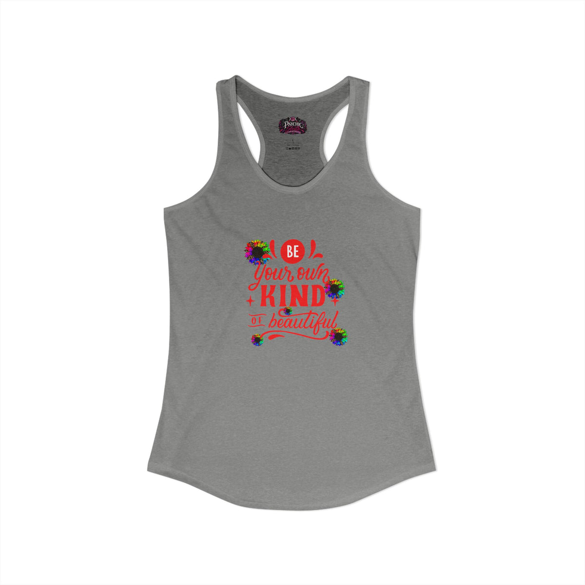 Be Your own Kind of Beautiful Tank