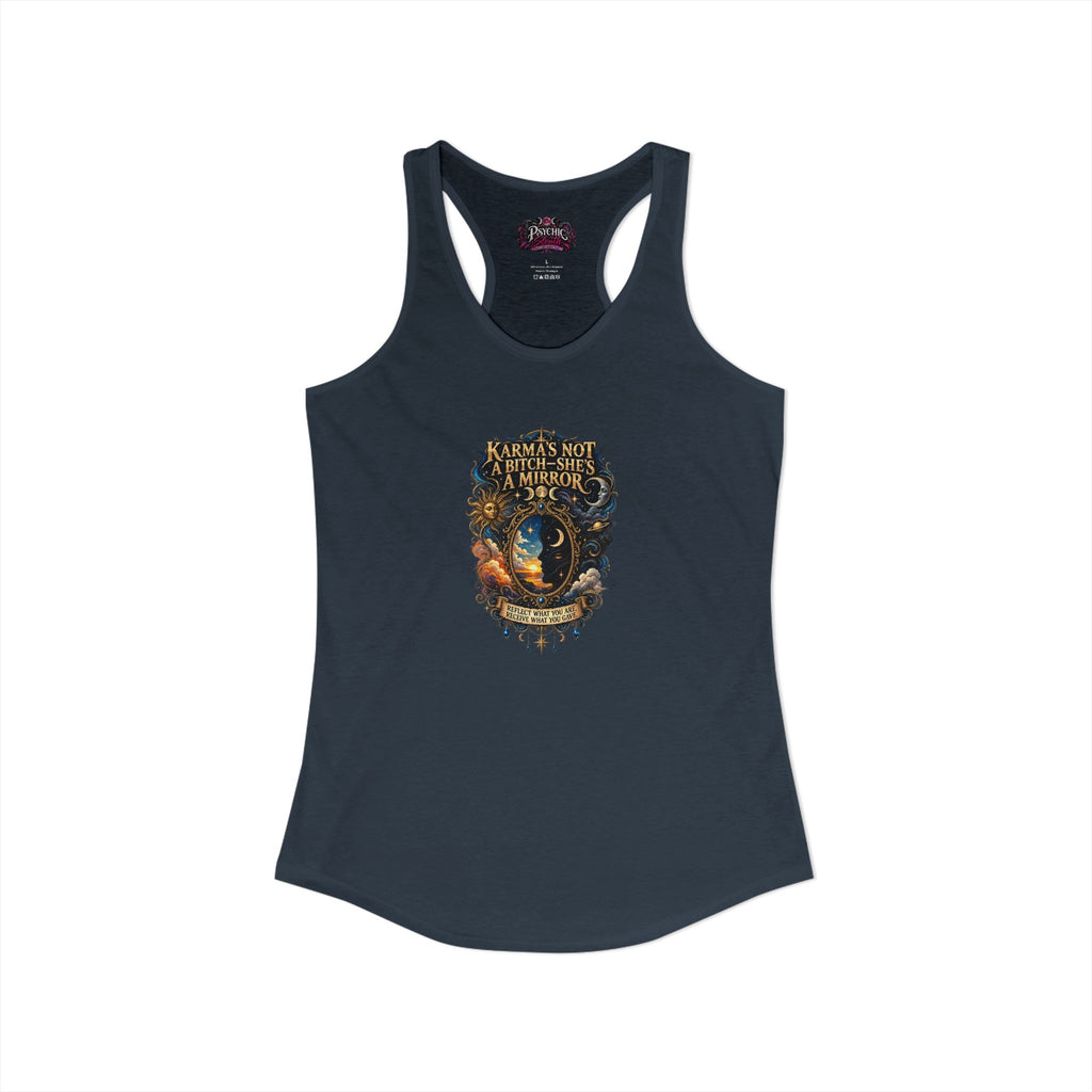 Karma's Not a Bitch she's a Mirror" Statement tank
