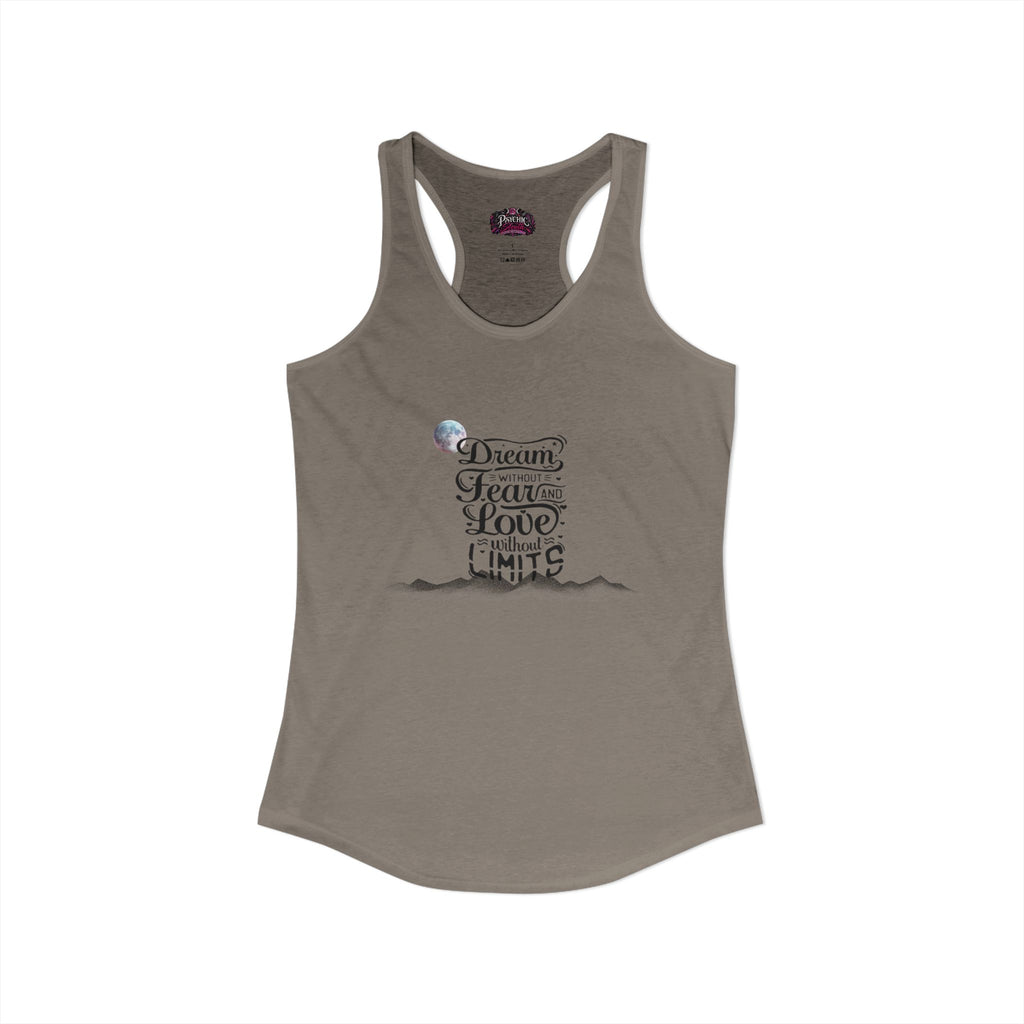 Dream without fear Love without limits inspirational tank