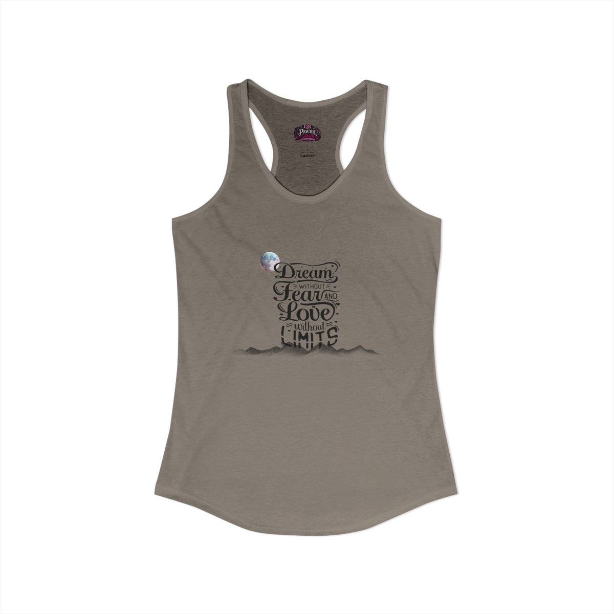 Dream without fear Love without limits inspirational tank