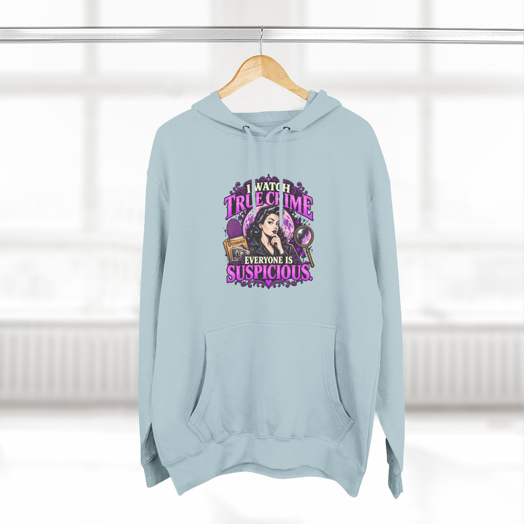 True Crime Hoodie — “Everyone Is Suspicious” Graphic Pullover