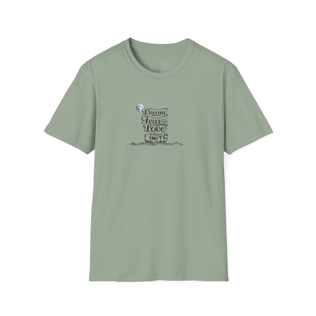 Inspiring 'Dream Without Fear, Love Without Limits' T-Shirt