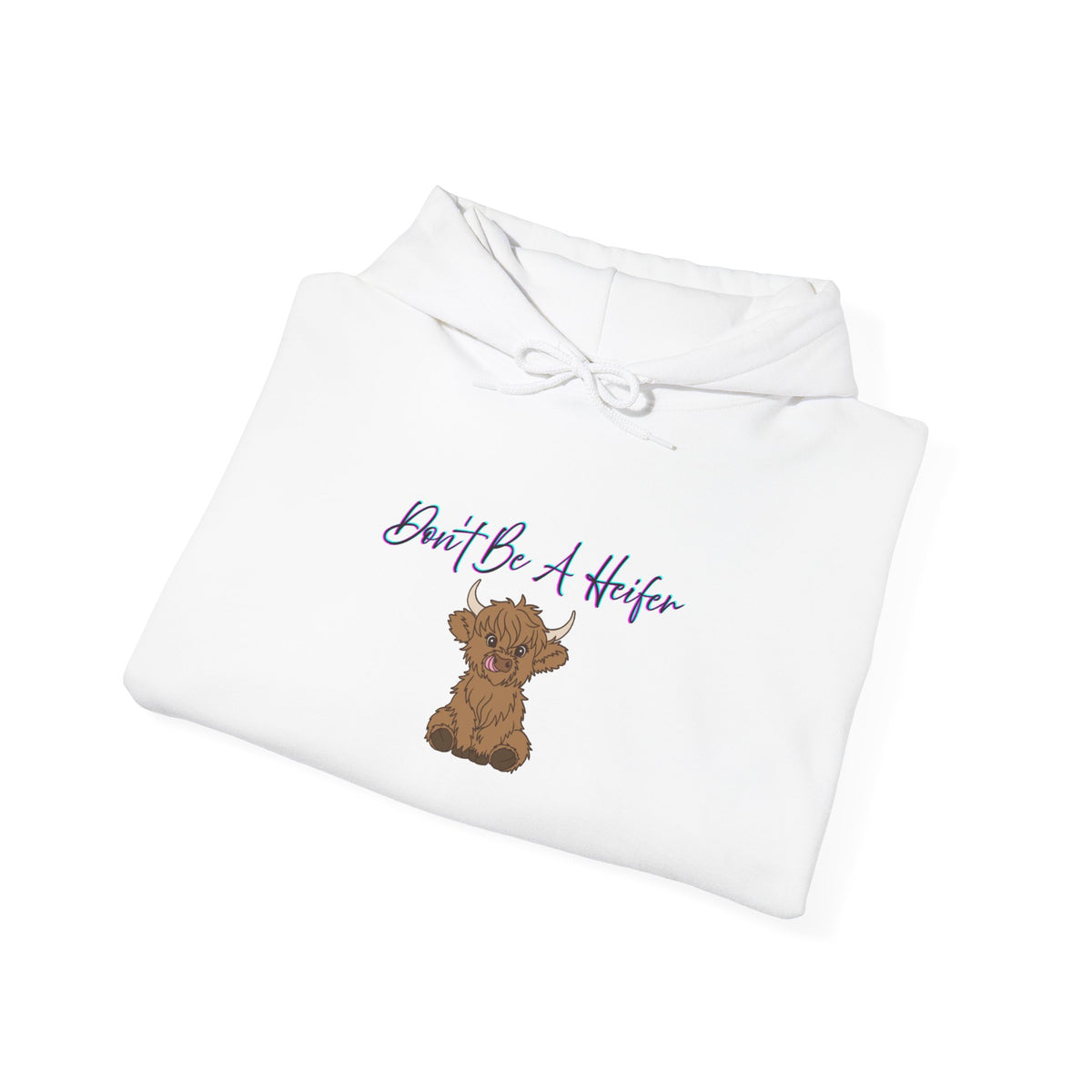 Don't Be a Heifer Hoodie | Funny Cow Hoodie | Western Country Sweatshirt | Farm Girl Gift