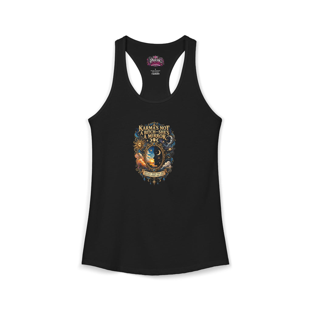 Karma's Not a Bitch she's a Mirror" Statement tank