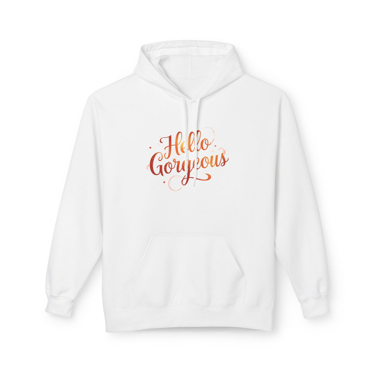 Hello Gorgeous Sunset color Hoodie  — Feminine Script Pullover for Self-Love & Gifts