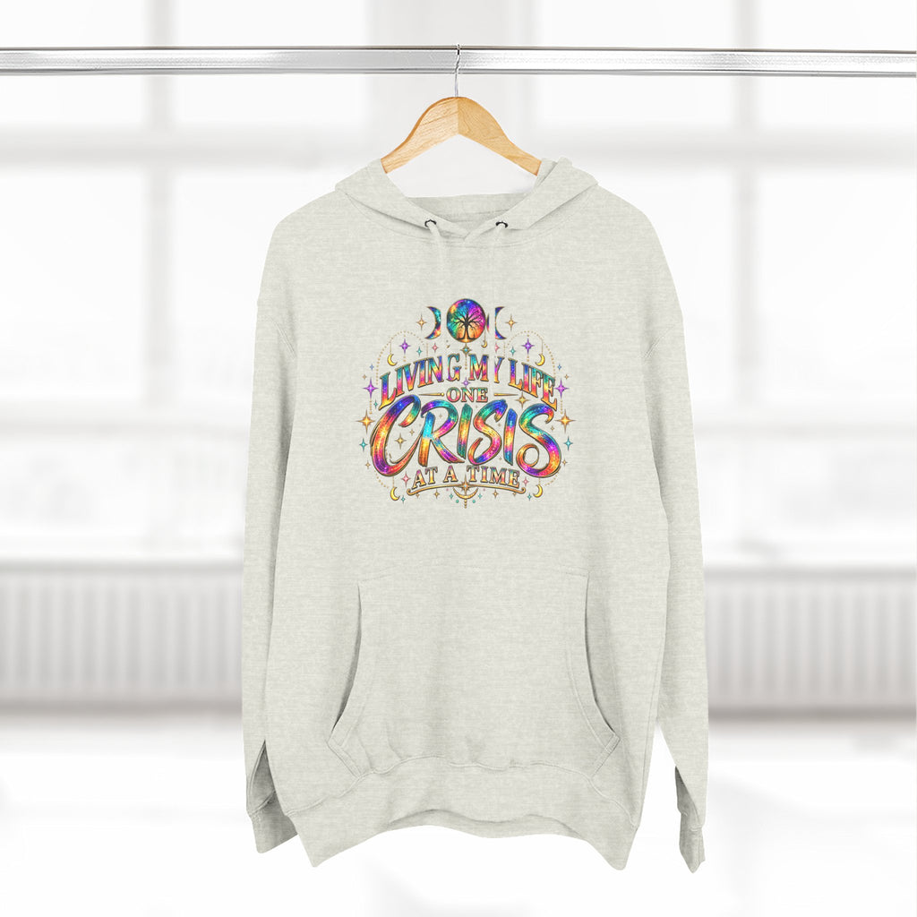 Hoodie — "Living My Best One Crisis At A Time" Colorful Retro Graphic