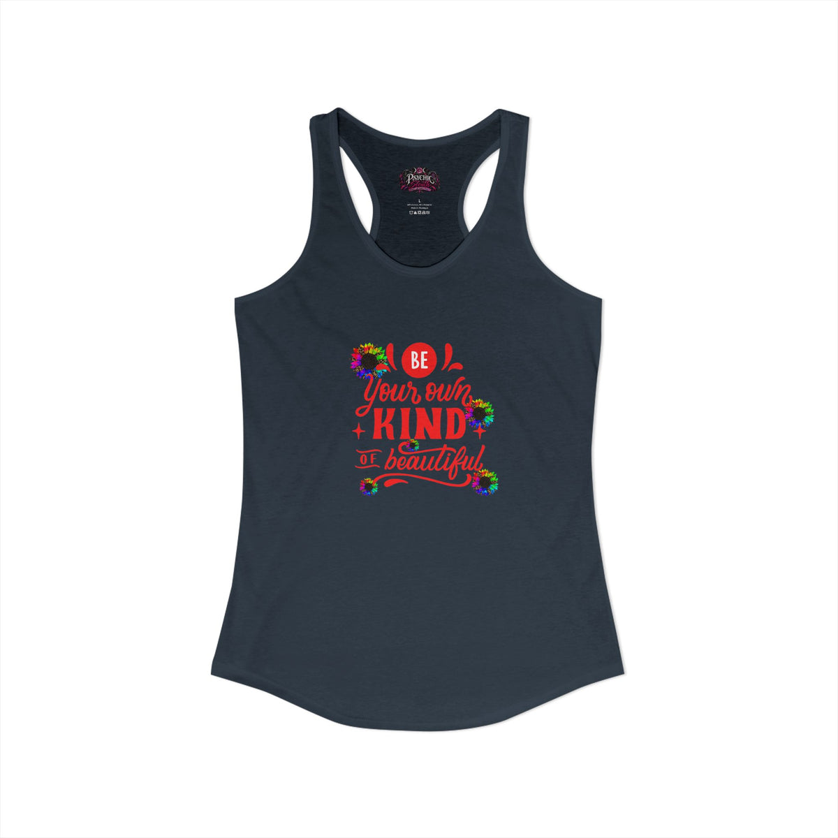 Be Your own Kind of Beautiful Tank