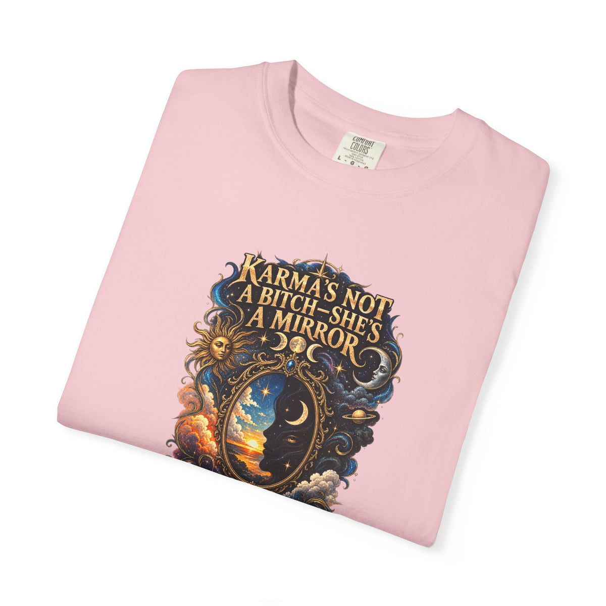 Karma's not a Bitch she's a Mirror- Mystic Tarot Graphic Tee
