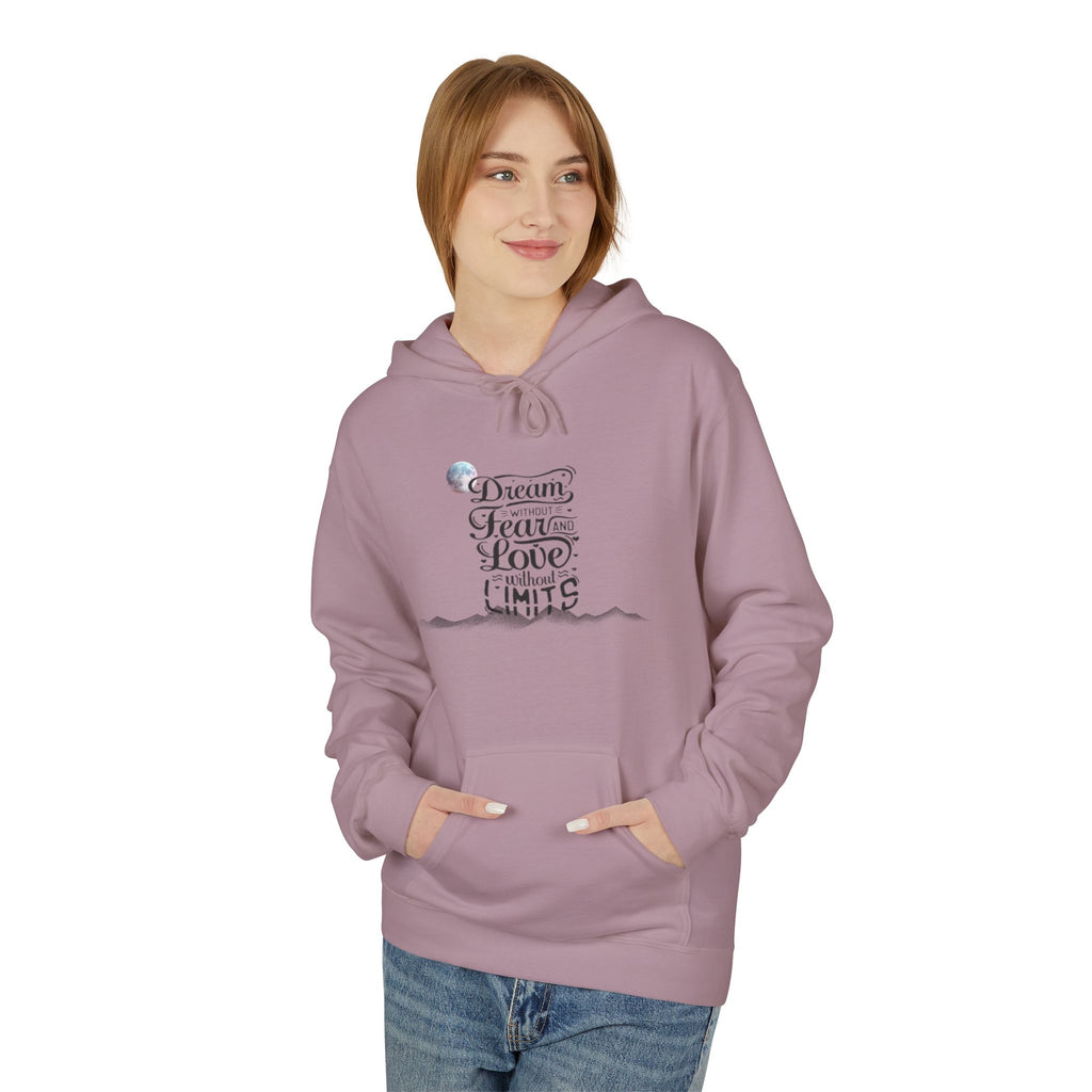 Inspirational Quote Hoodie - Dream without fear love without limits Minimalist Graphic