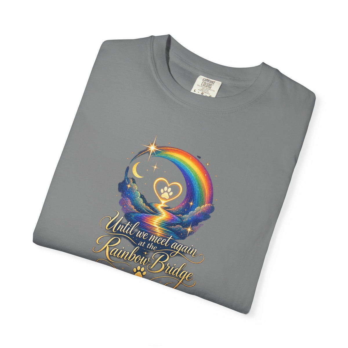 Until we meet again- Rainbow Bridge Memorial tee