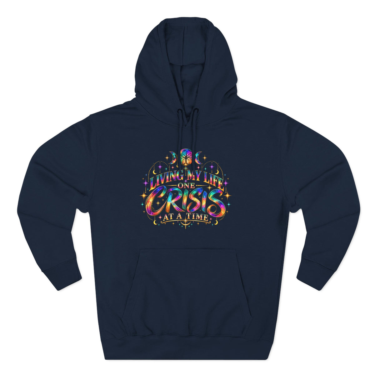 Hoodie — "Living My Best One Crisis At A Time" Colorful Retro Graphic