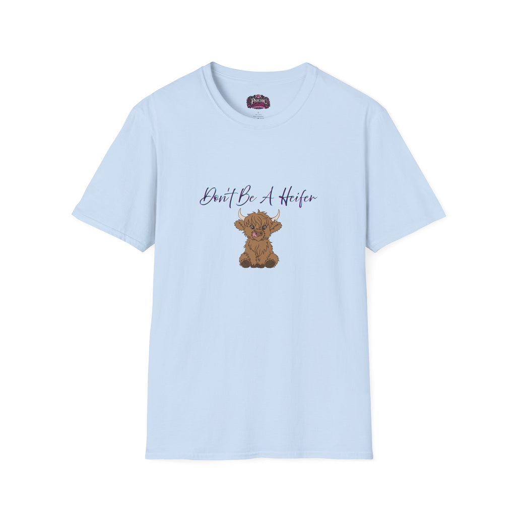 Don't Be A Heifer T-Shirt — Cute Highland Cow Graphic Tee