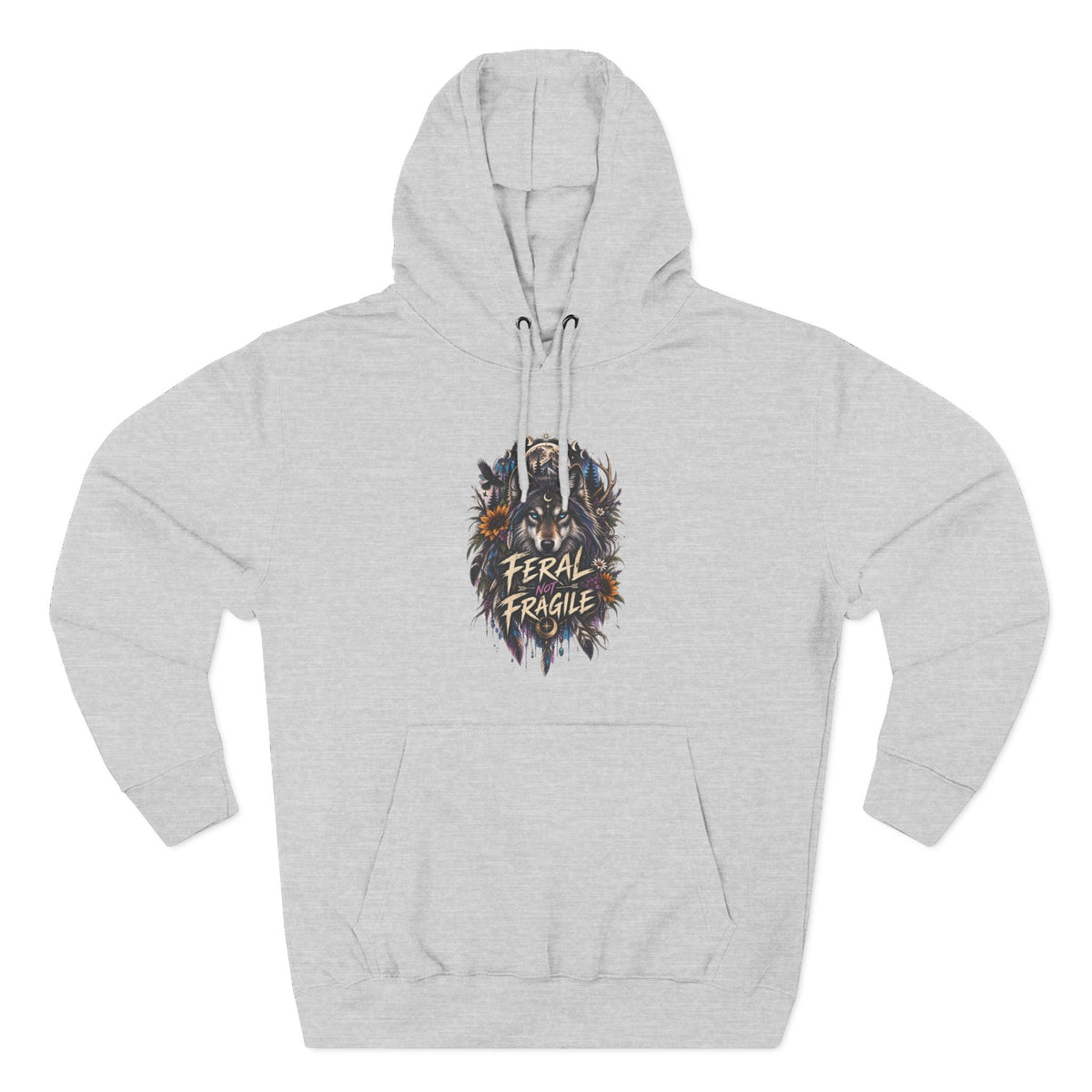 Feral not Fragile Wolf Graphic Hoodie — Wildlife-Inspired Comfort Pullover