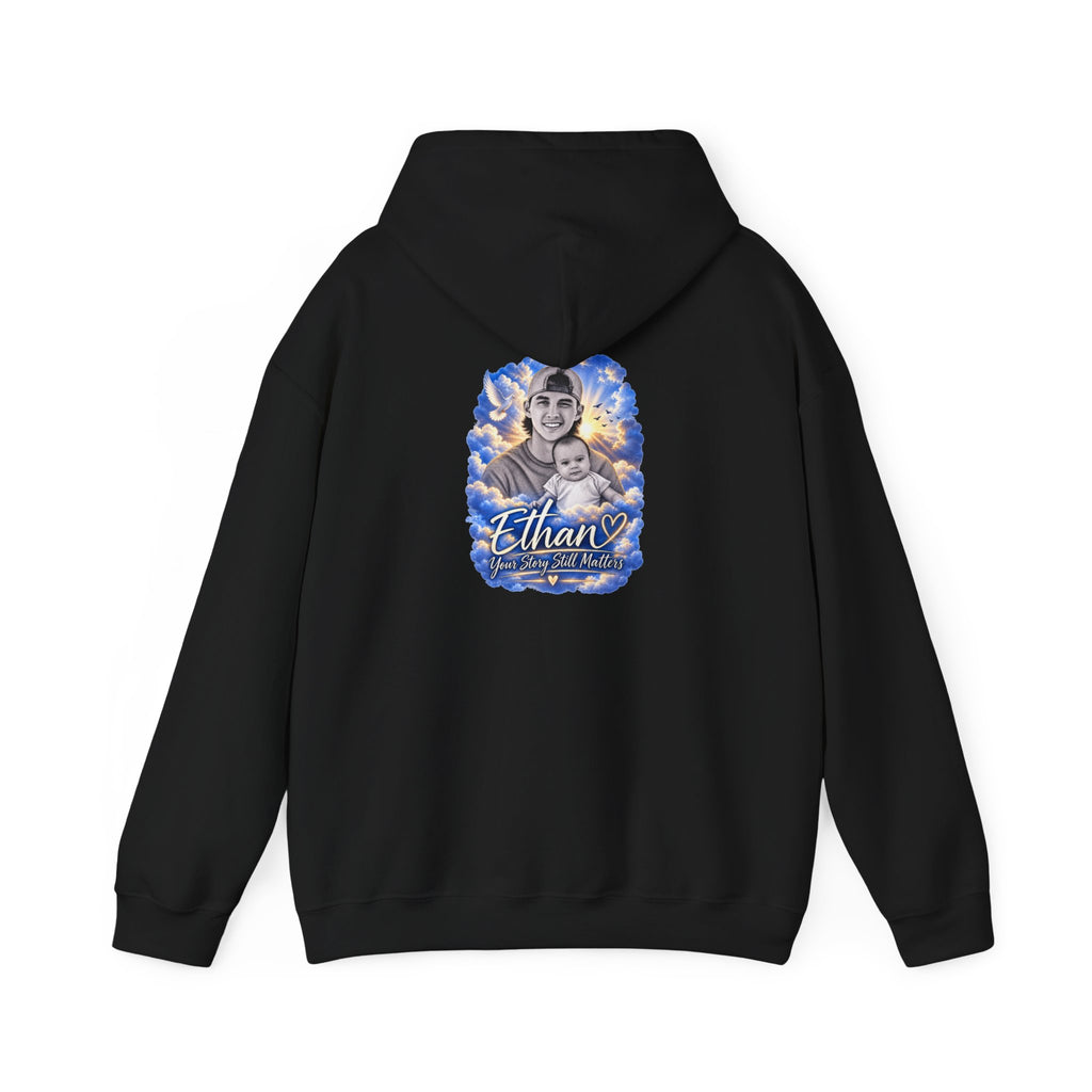Memorial Hoodie - Ethan " Your Story Still matters" Classic