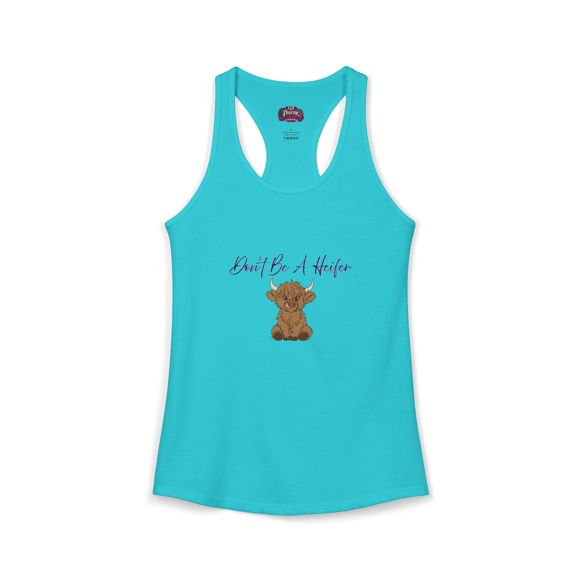 Don't be a Heifer Funny Women's Ideal Racerback Tank