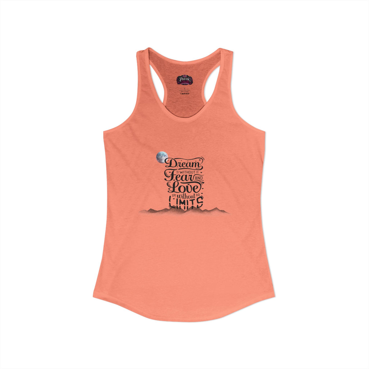 Dream without fear Love without limits inspirational tank
