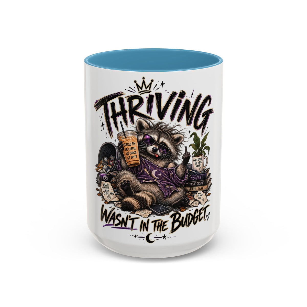 Thriving Raccoon Accent Coffee Mug — "Thriving Wasn't in the Budget" Funny Gift