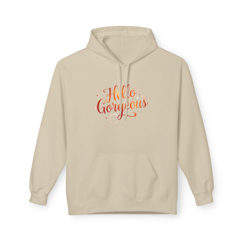 Hello Gorgeous Sunset color Hoodie  — Feminine Script Pullover for Self-Love & Gifts