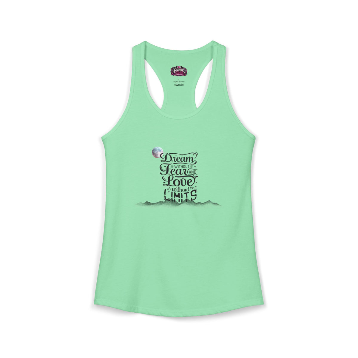 Dream without fear Love without limits inspirational tank