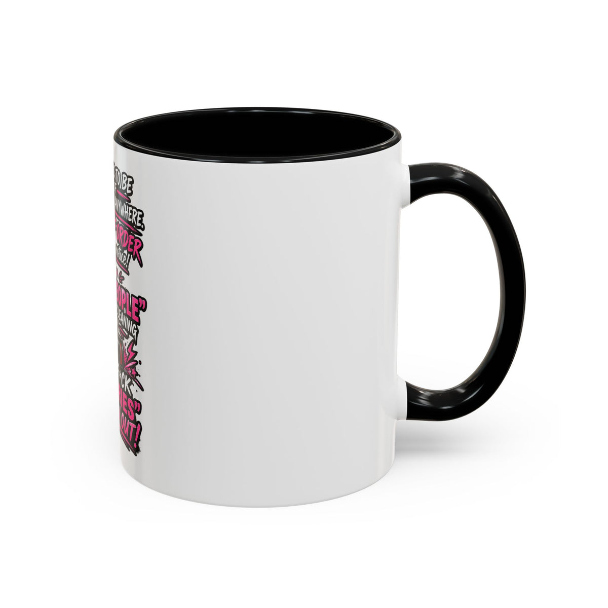 Coffee Mug — Funny "Out of Order" Sarcastic Office Quote