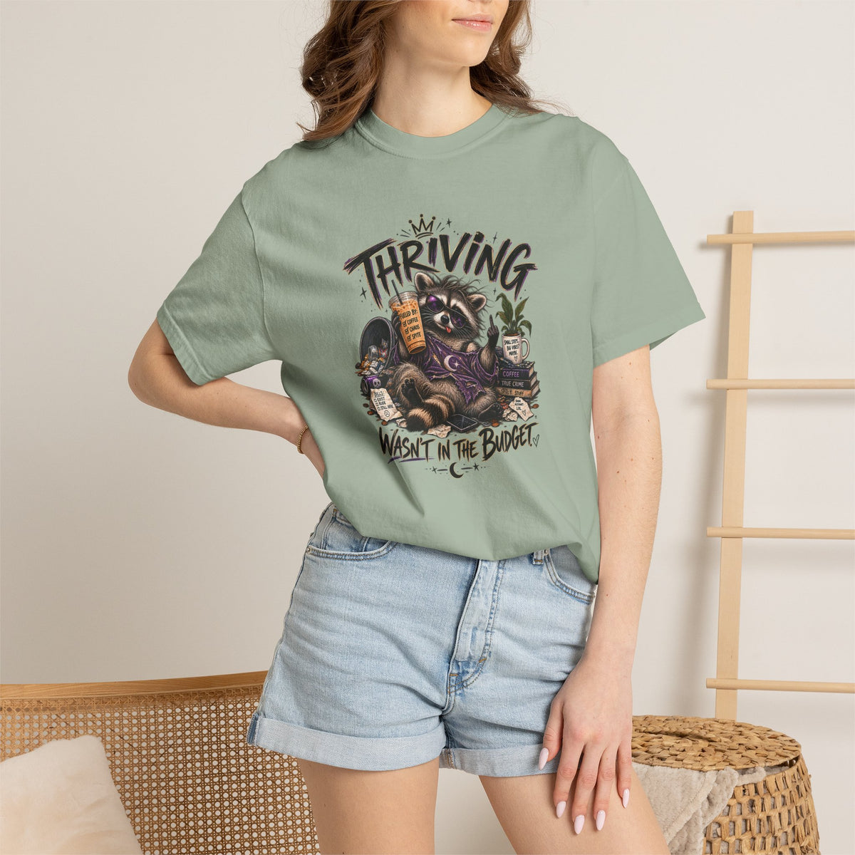 Thriving Wasn't In The Budget T-Shirt- Funny Graphic Tee
