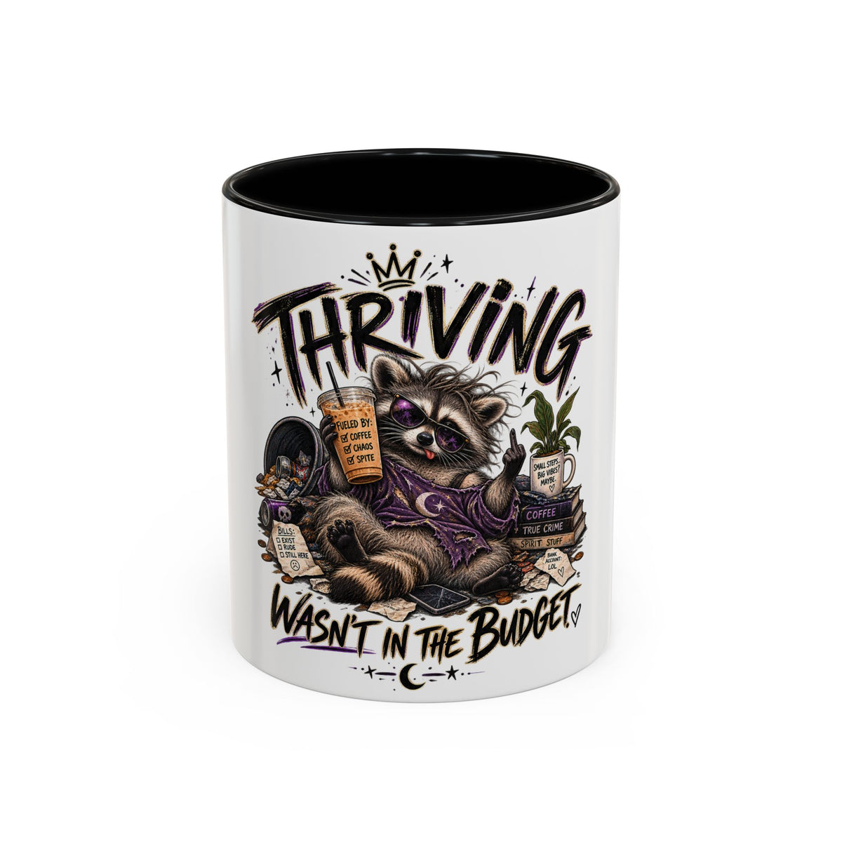 Thriving Raccoon Accent Coffee Mug — "Thriving Wasn't in the Budget" Funny Gift