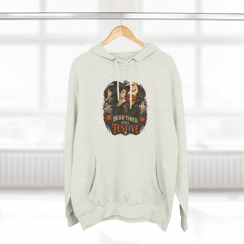 Dead Tired but Festive Hoodie — Funny Halloween Pullover