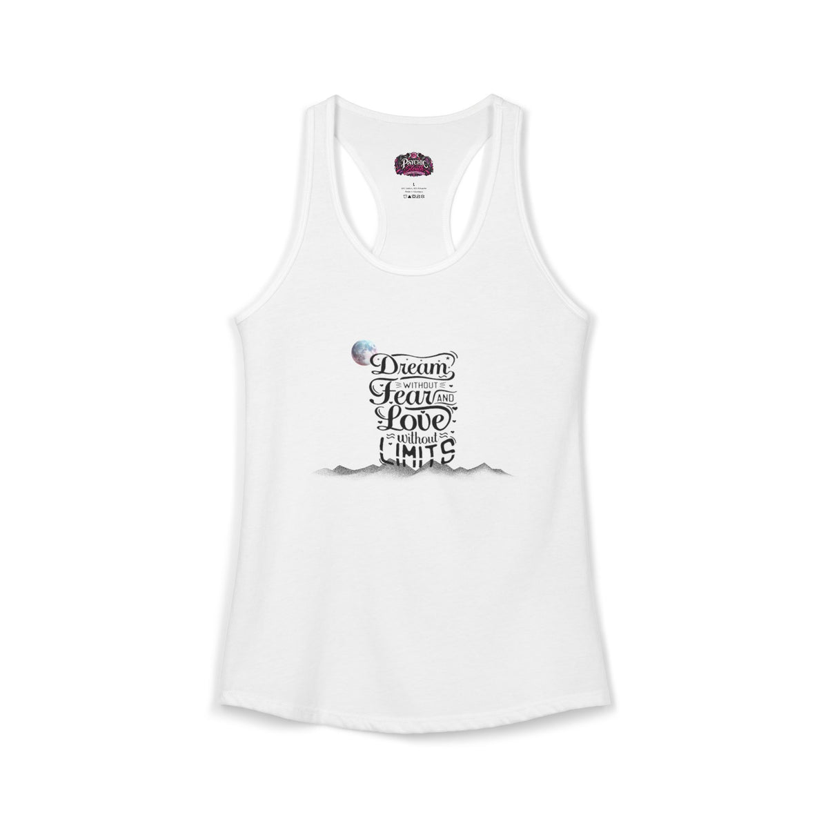 Dream without fear Love without limits inspirational tank