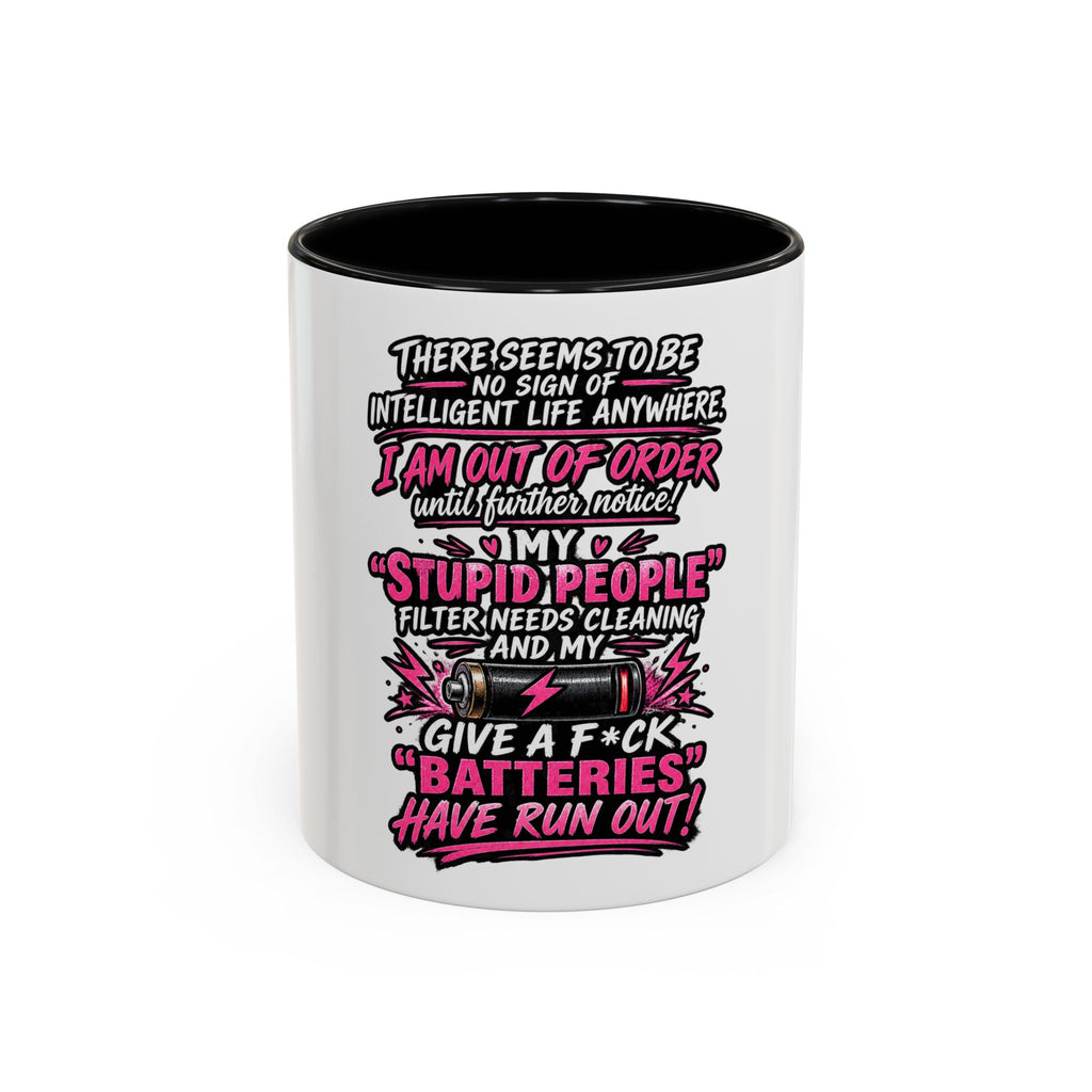 Coffee Mug — Funny "Out of Order" Sarcastic Office Quote