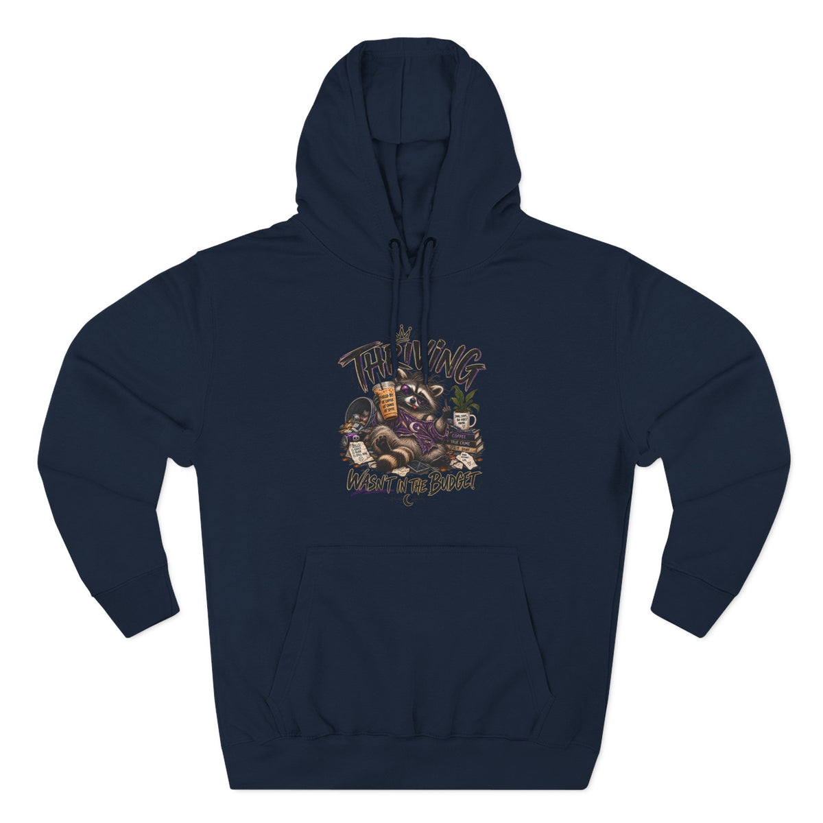 Hoodie - "Thriving, Not in the Budget" Retro Raccoon Graphic Fleece Hoodie