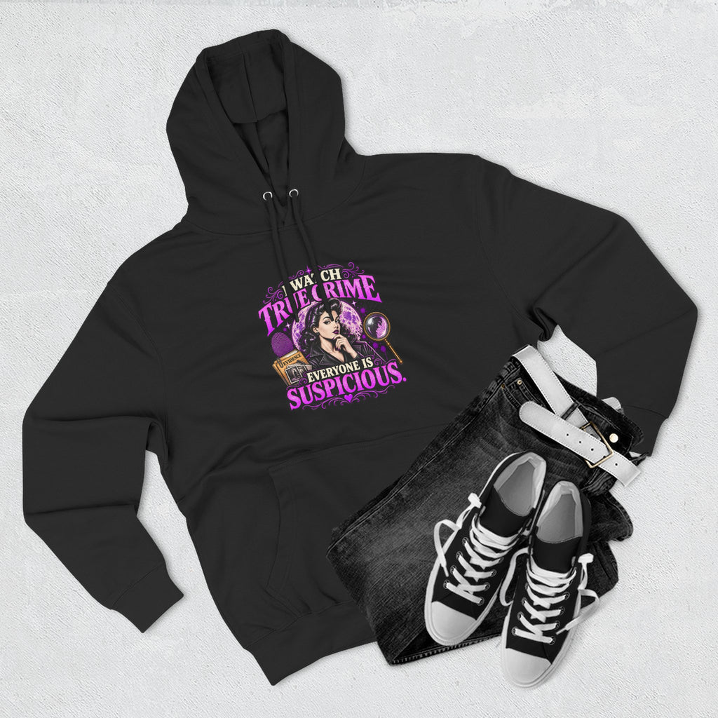 True Crime Hoodie — “Everyone Is Suspicious” Graphic Pullover