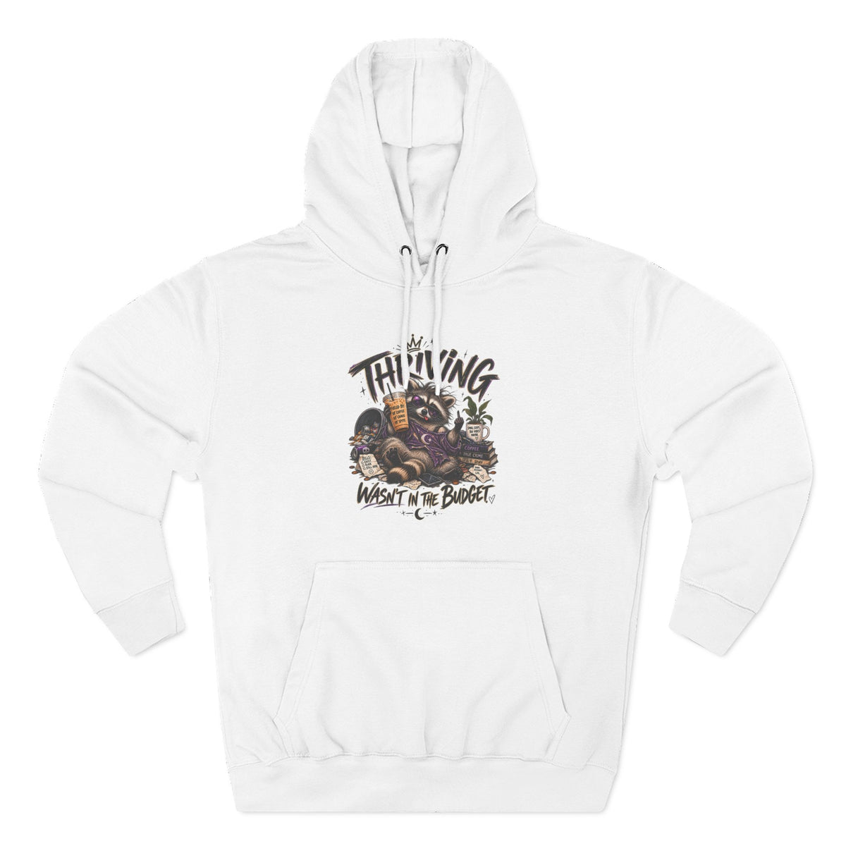 Hoodie - "Thriving, Not in the Budget" Retro Raccoon Graphic Fleece Hoodie