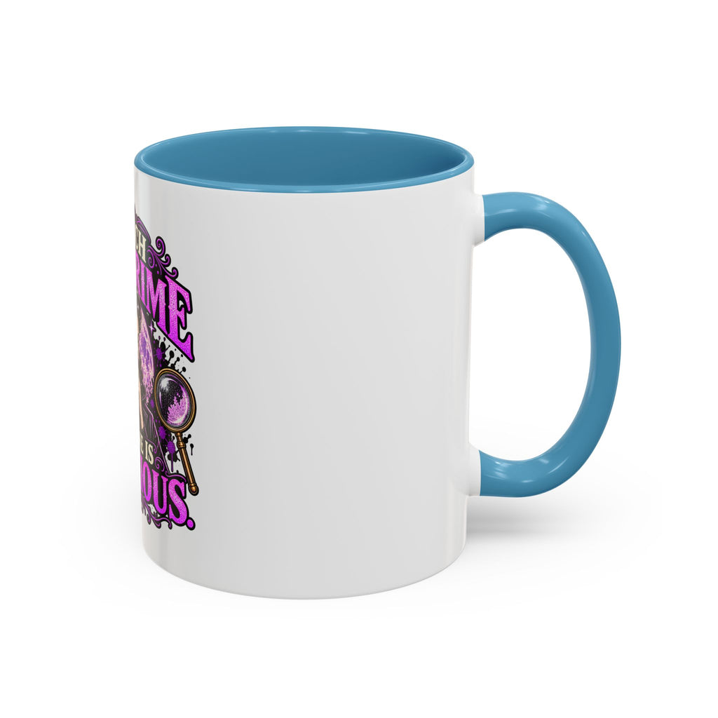 True Crime Coffee Mug — "I Watch True Crime, Everyone Is Suspicious" Accent Mug