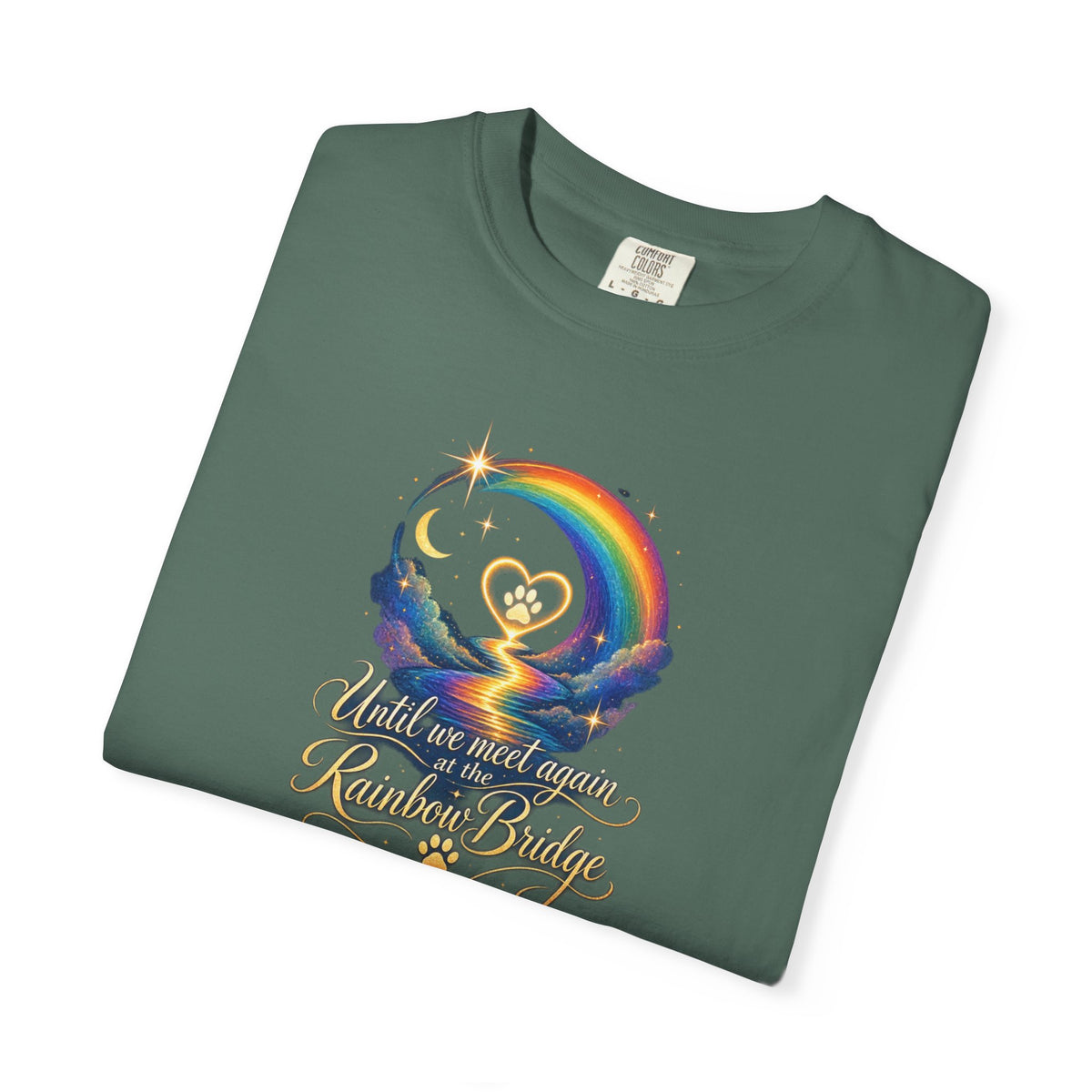 Until we meet again- Rainbow Bridge Memorial tee