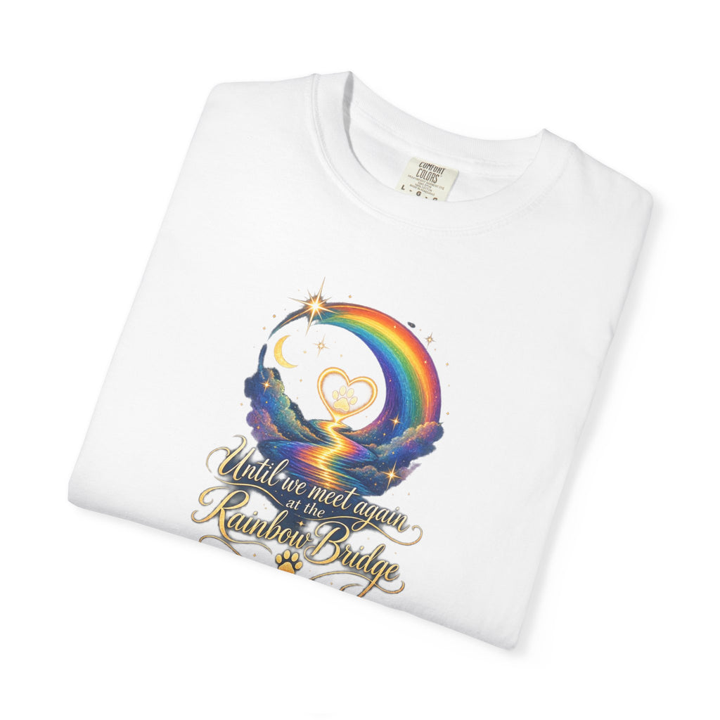 Until we meet again- Rainbow Bridge Memorial tee