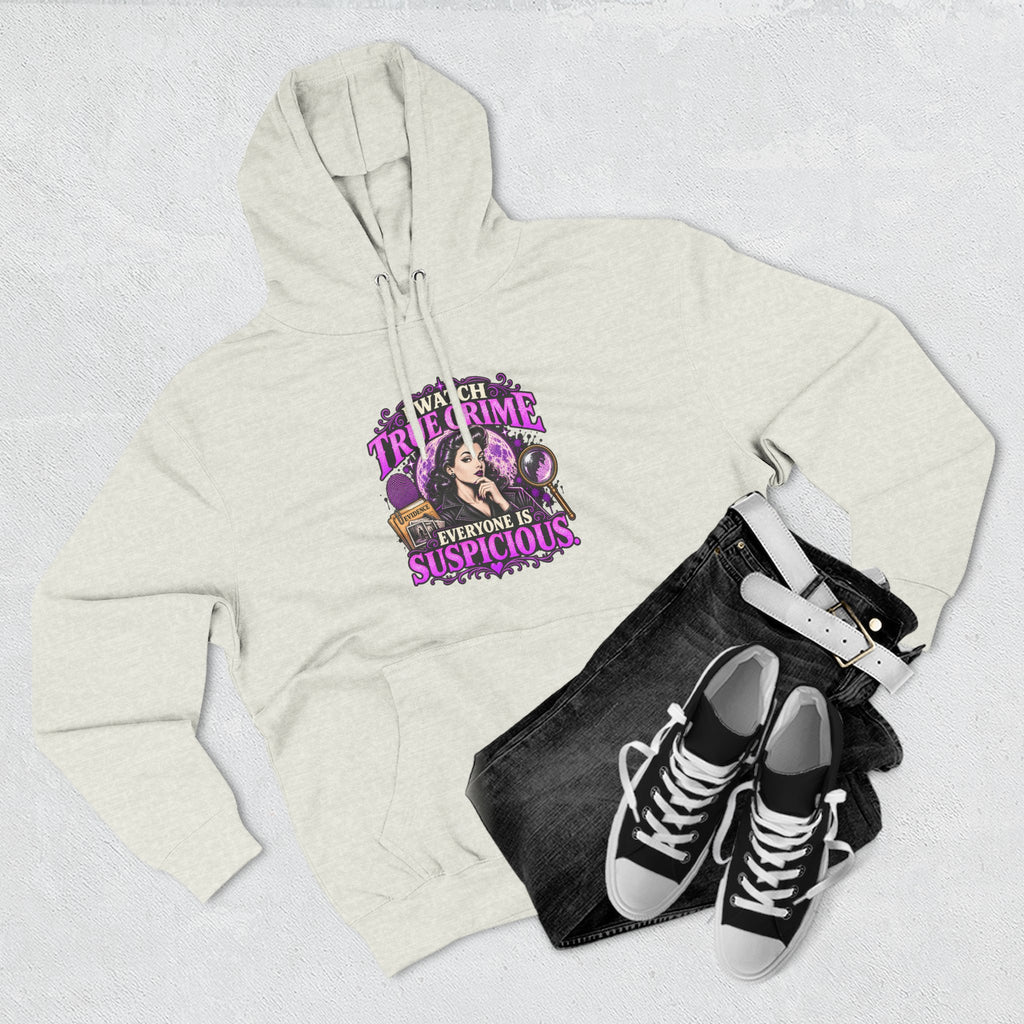 True Crime Hoodie — “Everyone Is Suspicious” Graphic Pullover