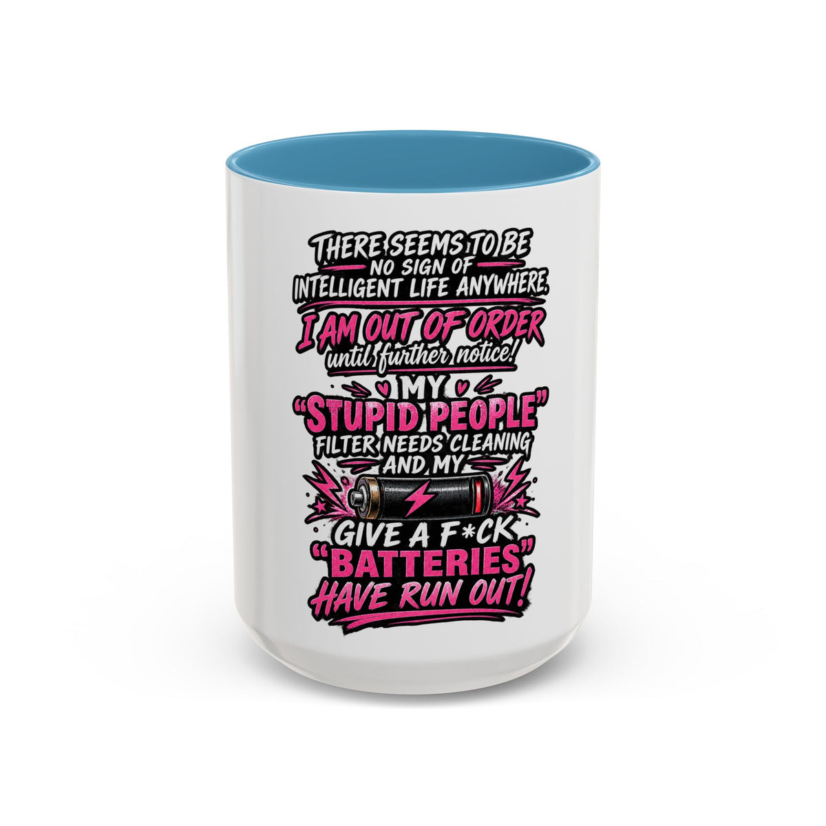 Coffee Mug — Funny "Out of Order" Sarcastic Office Quote