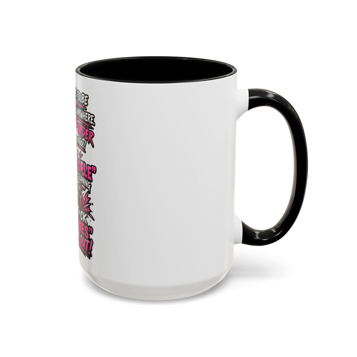 Coffee Mug — Funny "Out of Order" Sarcastic Office Quote