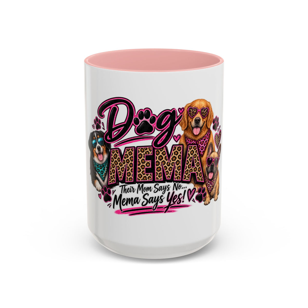 Dog Mama Accent Coffee Mug – "If Mom Says No, Mama Says Yes!" Cute Paw Print Pet Lover Gift (11/15oz)