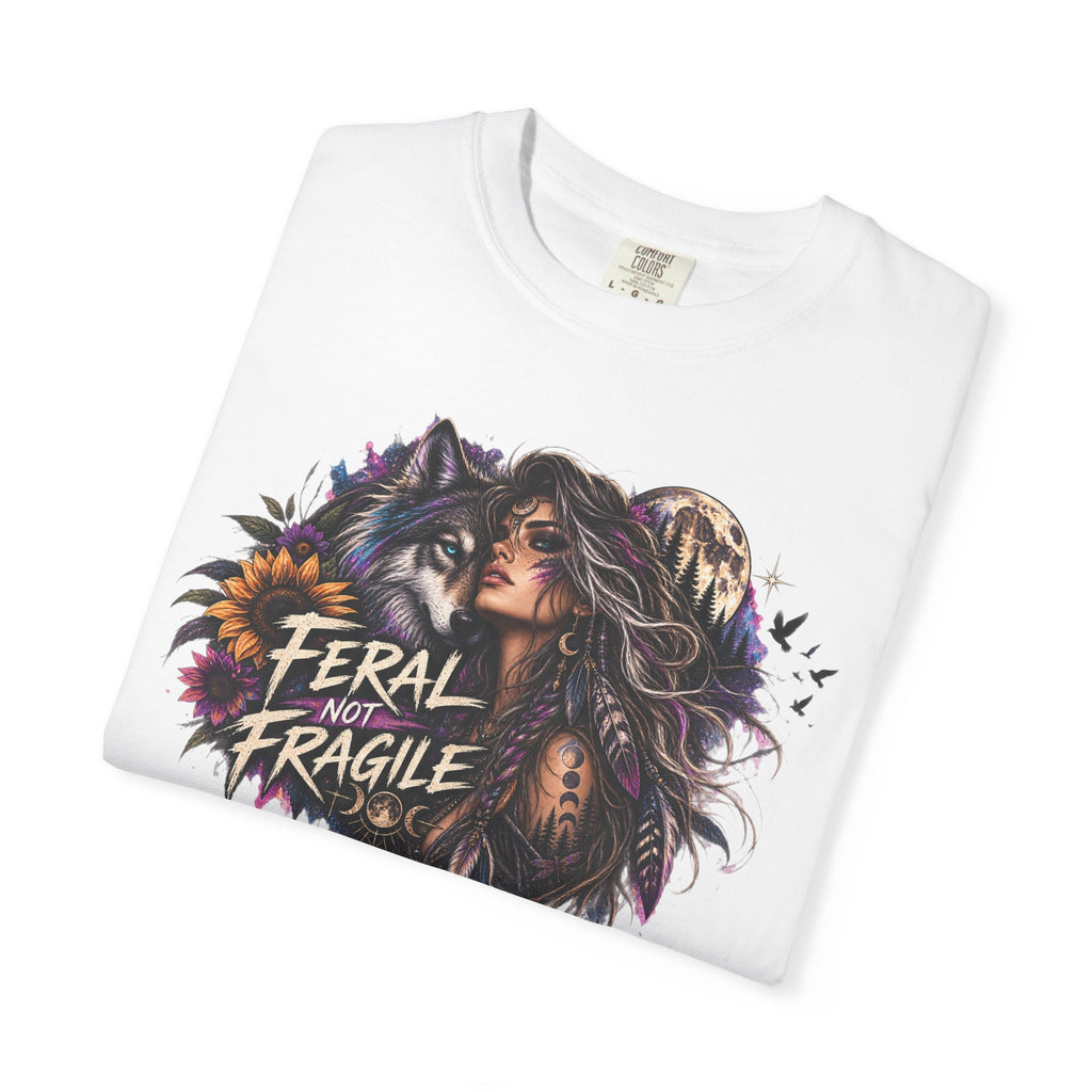 Feral Not Fragile Graphic T-Shirt — Wolf & Woman Nature Art Tee